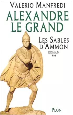 Couverture du produit · Alexandre le Grand, tome 2 : Les sables d'Amon