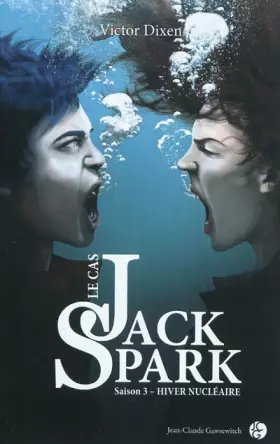 Couverture du produit · Le cas Jack Spark, Tome 3 : Hiver nucléaire