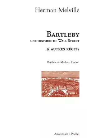 Couverture du produit · Bartleby, une histoire de Wall Street: Et autres récits