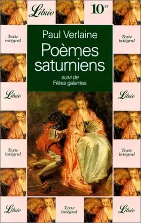 Couverture du produit · Poèmes saturniens, suivi de "les fêtes galantes"