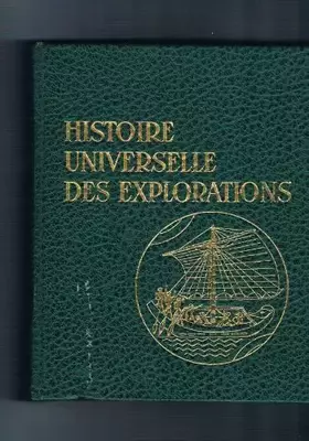 Couverture du produit · Histoire universelle des explorations. Tome II : La Renaissance (1415-1600)