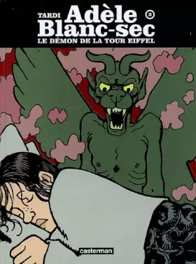 Couverture du produit · Adèle Blanc-Sec, Tome 2 : Le démon de la Tour Eiffel