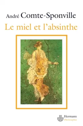 Couverture du produit · Le miel et l'absinthe : Poésie et philosophie chez Lucrèce