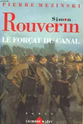 Couverture du produit · Simon Rouverin : Le forçat du canal