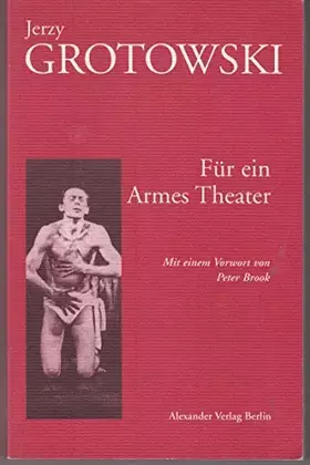 Couverture du produit · Für ein armes Theater: Vorw. v. Peter Brook