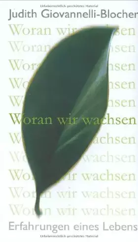 Couverture du produit · Woran wir wachsen: Erfahrungen eines Lebens