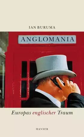 Couverture du produit · Anglomania: Europas englischer Traum