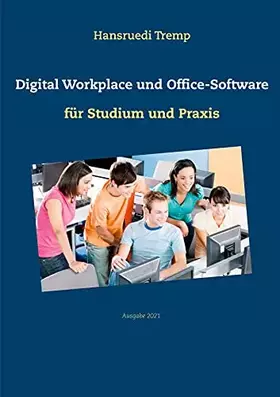 Couverture du produit · Digital Workplace und Office-Software: für Studium und Praxis