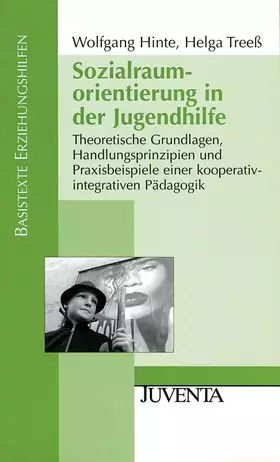Couverture du produit · Sozialraumorientierung in der Jugendhilfe: Theoretische Grundlagen, Handlungsprinzipien und Praxisbeispiele einer kooperativen-