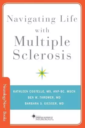 Couverture du produit · Navigating Life with Multiple Sclerosis (Neurology Now Books)