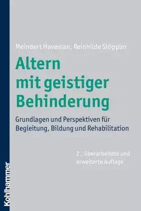 Couverture du produit · Altern mit geistiger Behinderung: Grundlagen und Perspektiven für Begleitung, Bildung und Rehabilitation