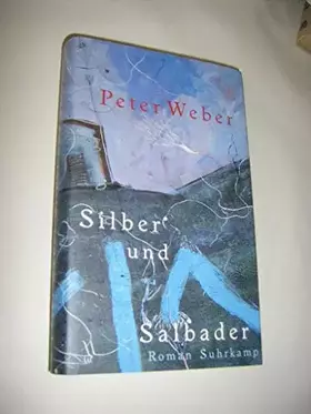 Couverture du produit · Silber und Salbader: Roman