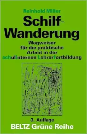 Couverture du produit · Schilf-Wanderung: Wegweiser für die praktische Arbeit in der schulinternen Lehrerfortbildung (Beltz Grüne Reihe)