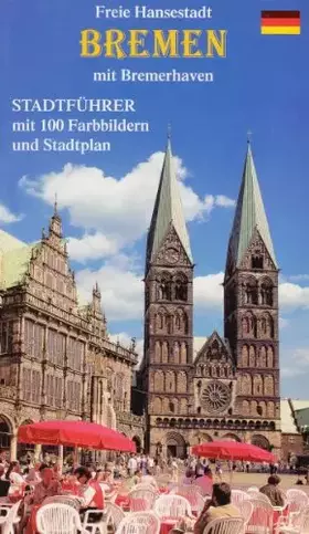 Couverture du produit · Freie und Hansestadt Bremen mit Bremerhaven und Worpswede.
