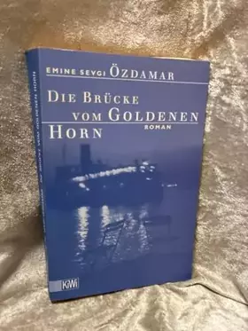 Couverture du produit · Die Brücke vom goldenen Horn: Roman (KiWi)