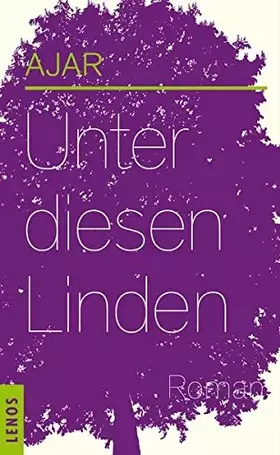 Couverture du produit · Unter diesen Linden: Roman von Esther Montandon