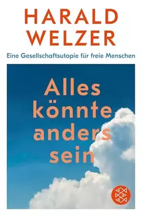 Couverture du produit · Alles könnte anders sein: Eine Gesellschaftsutopie für freie Menschen