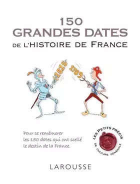 Couverture du produit · 150 grandes dates de l'histoire de France