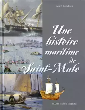 Couverture du produit · Une histoire maritime de Saint-Malo