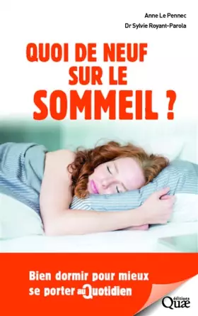 Couverture du produit · Quoi de neuf sur le sommeil ?: Bien dormir pour mieux se porter au quotidien