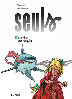 Couverture du produit · Seuls - tome 3 - Le clan du requin (Gratuit)