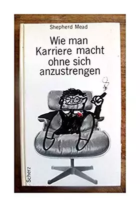 Couverture du produit · Wie man Karriere macht ohne sich anzustrengen