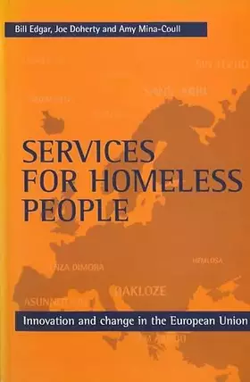 Couverture du produit · Services for homeless people: Innovation and change in the European Union (FEANTSA series)