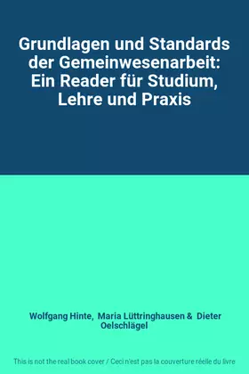 Couverture du produit · Grundlagen und Standards der Gemeinwesenarbeit: Ein Reader für Studium, Lehre und Praxis