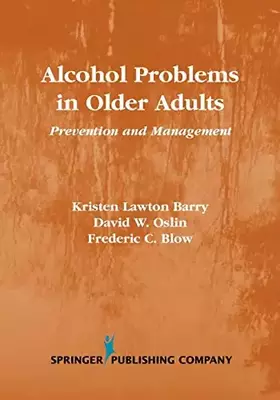 Couverture du produit · Alcohol Problems in Older Adults: Prevention and Management