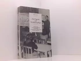 Couverture du produit · Alte Eugenik und Wohlfahrtspflege: Entwertung und Funktionalisierung der Fürsorge vom Ende des 19. Jahrhunderts bis zur Gegenwa