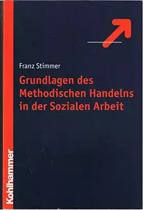 Couverture du produit · Grundlagen des Methodischen Handelns in der Sozialen Arbeit