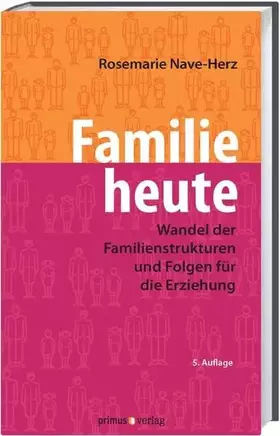 Couverture du produit · Familie heute: Wandel der Familienstrukturen und Folgen für die Erziehung