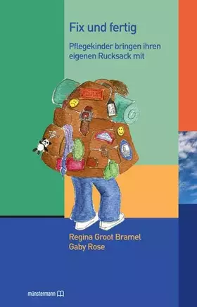Couverture du produit · Fix und fertig: Pflegekinder bringen ihren eigenen Rucksack mit