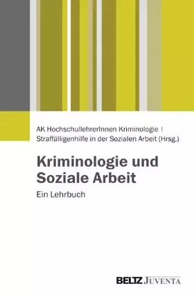 Couverture du produit · Kriminologie und Soziale Arbeit: Ein Lehrbuch