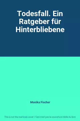 Couverture du produit · Todesfall. Ein Ratgeber für Hinterbliebene