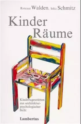 Couverture du produit · KinderRäume: Kindertagesstätten aus architekturpsychologischer Sicht