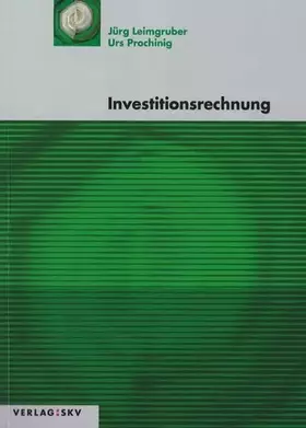 Couverture du produit · Investitionsrechnung: Theorie, Aufgaben und Lösungen