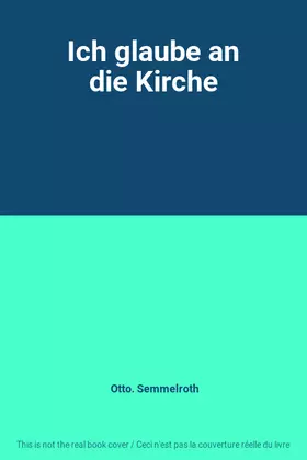 Couverture du produit · Ich glaube an die Kirche