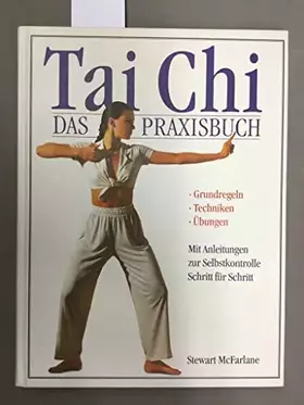 Couverture du produit · Tai-Chi. Das Praxisbuch: Grundregeln, Techniken, Übungen