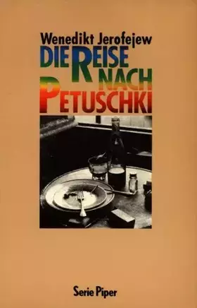 Couverture du produit · Die Reise nach Petuschki: Ein Poem (Piper Taschenbuch)