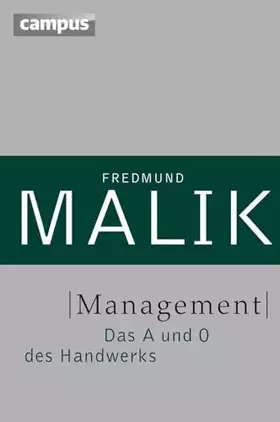 Couverture du produit · Management: Das A und O des Handwerks (Management: Komplexität meistern (Malik), 1)