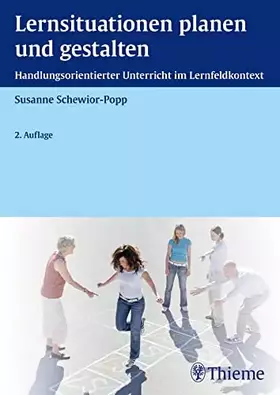 Couverture du produit · Lernsituationen planen und gestalten: Handlungsorientierter Unterricht im Lernfeldkontext (Edition Padua)