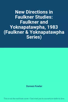 Couverture du produit · New Directions in Faulkner Studies: Faulkner and Yoknapatawpha, 1983 (Faulkner & Yoknapatawpha Series)
