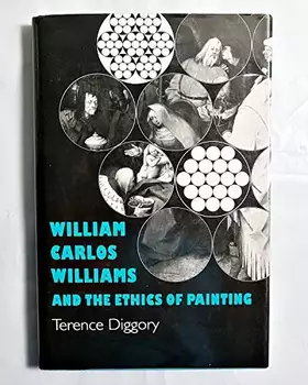 Couverture du produit · William Carlos Williams and the Ethics of Painting (Princeton Legacy Library)