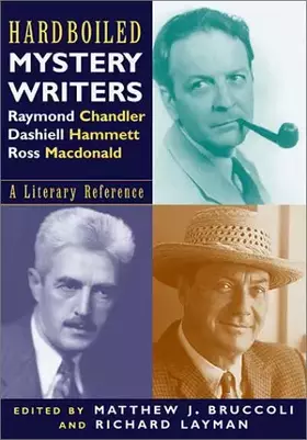 Couverture du produit · Hardboiled Mystery Writers: Raymond Chandler, Dashiel Hammett, Ross Macdonald: A Literary Reference