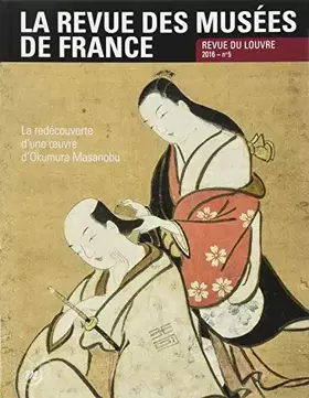 Couverture du produit · REVUE DES MUSEES DE FRANCE N°5 - 2016