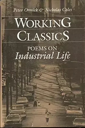 Couverture du produit · Working Classics: Poems on Industrial Life
