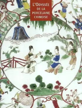 Couverture du produit · L'Odyssée de la porcelaine chinoise