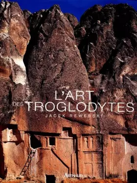 Couverture du produit · L'Art des troglodytes