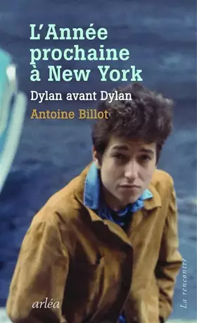 Couverture du produit · L'Année prochaine à New York - Dylan avant Dylan